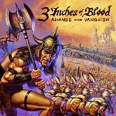 3 Inches Of Blood: Advance And Vanquish, 2004