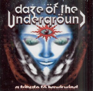 The Enchanted: Daze of the Underground - A Tribute to Hawkwind, 2003